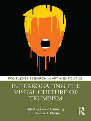 cover image of Interrogating the Visual Culture of Trumpism
